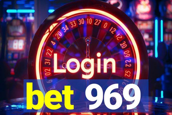 bet 969